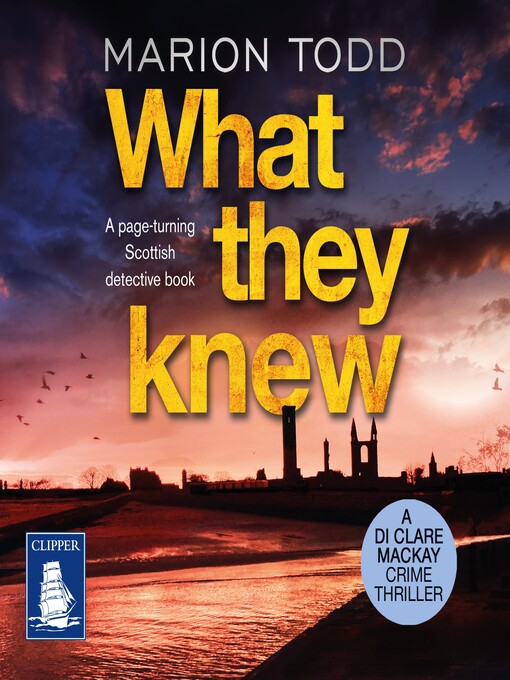 Title details for What They Knew by Marion Todd - Available